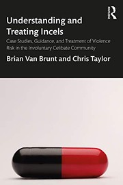 Cover of Understanding and Treating Incels by Brian Van Brunt