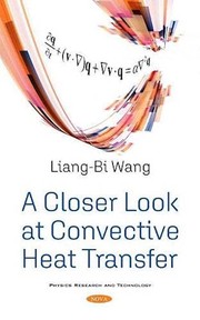 Front cover of Closer Look at Convective Heat Transfer by Liang-Bi Wang