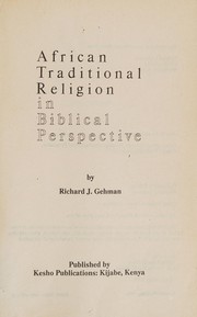 Front cover of African traditional religion in biblical perspective by Richard J. Gehman
