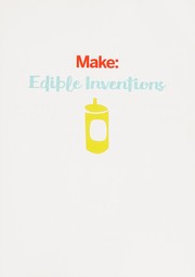 Cover of Edible Inventions by Kathy Ceceri