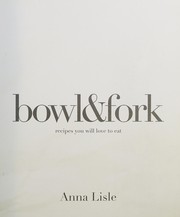 Front cover of Bowl & fork by Anna Lisle