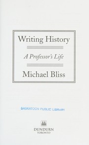 Cover of Writing History by Michael Bliss