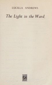 Front cover of The Light In The Ward by Lucilla Andrews