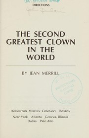 Front cover of The second greatest clown in the world, (Directions) by Jean Merrill
