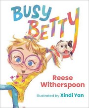 Cover of Busy Betty by Reese Witherspoon
