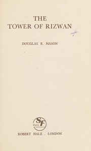 Front cover of The tower of Rizwan by Douglas Rankine Mason