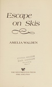 Front cover of Escape on skis by Amelia Elizabeth Walden