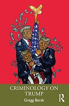 Front cover of Criminology on Trump by Gregg Barak
