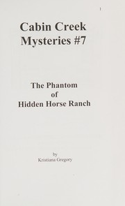 Front cover of The phantom of Hidden Horse Ranch by Kristiana Gregory