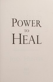 Front cover of Power to heal by Joan Hunter