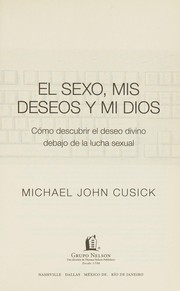 Front cover of Sexo, Mis Deseos y Mi Dios by Michael John Cusick