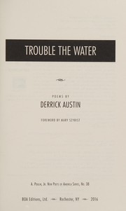 Cover of Trouble the water by Derrick Austin