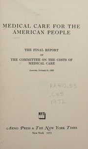 Front cover of Medical care for the American people by Committee on the Cost of Medical Care.