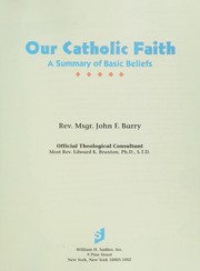 Front cover of Our Catholic faith by John F. Barry