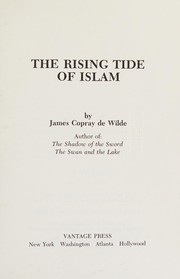 Front cover of The rising tide of Islam by James Copray De Wilde