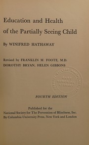 Front cover of Education and health of the partially seeing child by Winifred Phillips Hathaway