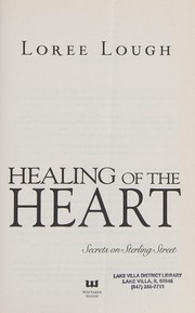 Front cover of Healing of the heart by Loree Lough