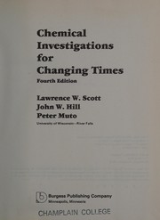 Front cover of Chemical investigations for changing times by Lawrence W. Scott