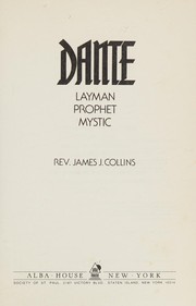 Front cover of Dante--Layman, Prophet, Mystic by James J. Collins