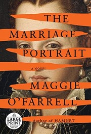 Front cover of The Marriage Portrait by Maggie O'Farrell