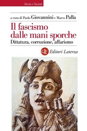 Front cover of Il fascismo dalle mani sporche by Paolo Giovannini