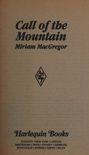 Front cover of Call Of The Mountain by Miriam MacGregor