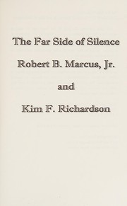 Front cover of Far Side of Silence by Robert B Marcus Jr