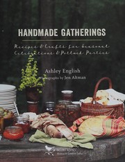 Front cover of Handmade gatherings by Ashley English