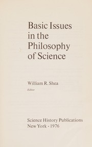 Front cover of Basic issues in the philosophy of science by William R. Shea
