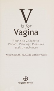 Cover of V Is for Vagina by Alyssa Dweck
