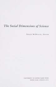 Front cover of The Social dimensions of science by Ernan McMullin