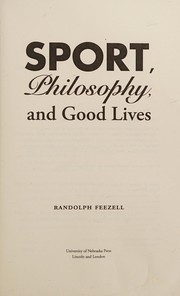 Cover of Sport, Philosophy, and Good Lives by Randolph Feezell