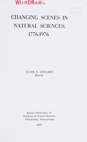 Front cover of Changing scenes in natural sciences, 1776-1976 by Clyde E. Goulden