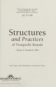 Front cover of Structures and Practices of Nonprofit Boards (Boardsource Governance Series, Bk. 3) by Charles F. Dambach