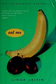 Front cover of Eat me by Linda Jaivin