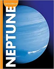 Front cover of Curious about Neptune by Rachel A. Koestler-Grack
