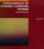 Front cover of Fundamentals of business computer systems by David Kroenke