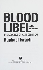 Front cover of Blood libel and its derivatives by Raphael Israeli