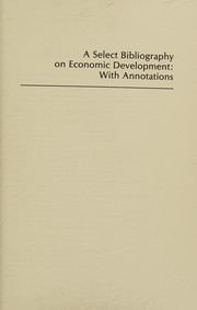 Front cover of A select bibliography on economic development, with annotations by John P. Powelson