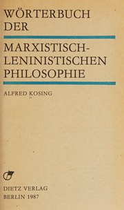 Front cover of Wörterbuch der marxistisch-leninistischen Philosophie by Alfred Kosing