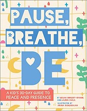 Cover of Pause, Breathe, Be by Megan Borgert-Spaniol
