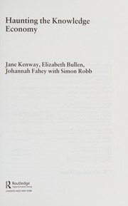 Front cover of Haunting the knowledge economy by Elizabeth Bullen