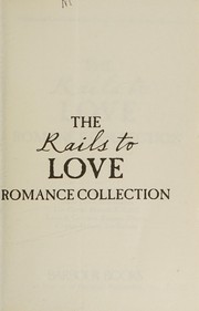 Front cover of Rails to Love Romance Collection by Diana Lesire Brandmeyer
