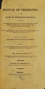 Cover of A Manual of chemistry, on the basis of Prof. Brande's by John White Webster