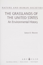 Front cover of The grasslands of the United States by James Earl Sherow