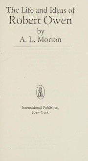 Cover of The life and ideas of Robert Owen by Morton, A. L.