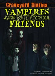 Front cover of Vampires are not your friends by Baron Specter