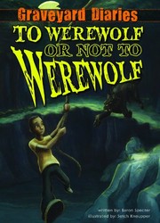 Front cover of To werewolf or not to werewolf by Baron Specter