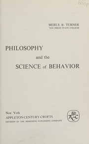 Front cover of Philosophy and the science of behavior by Merle B. Turner