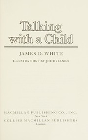 Cover of Talking with a child by James D. White